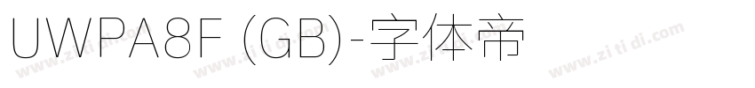UWPA8F (GB)字体转换